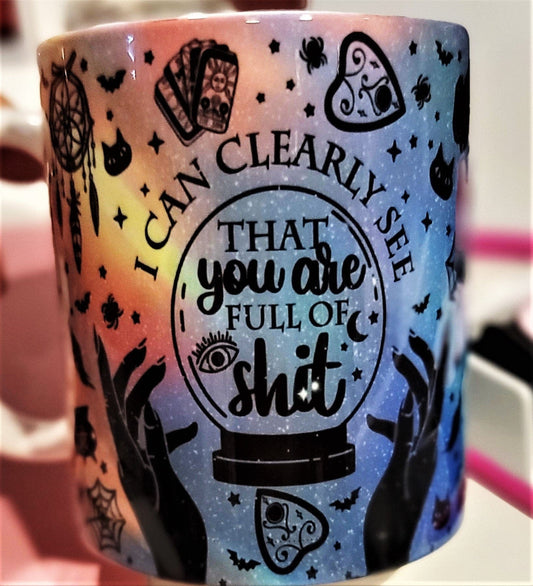 I Can See That You Are Full Of Shit, Witchy Coffee Mug